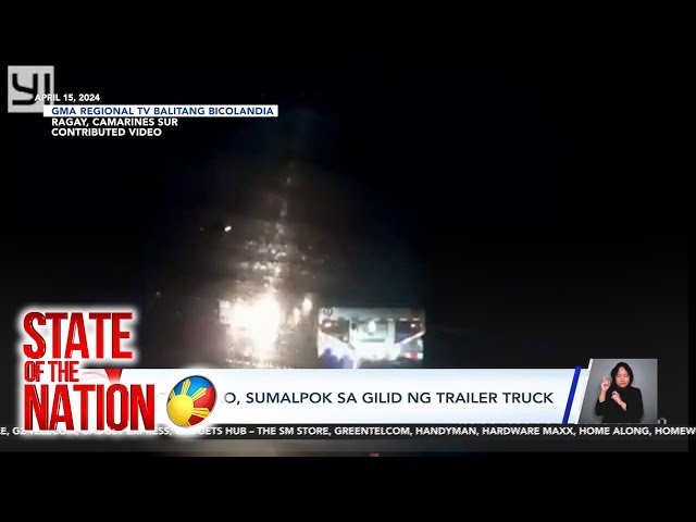⁣State of the Nation LOOK!: Motorsiklong sumalpok sa gilid ng trailer truck