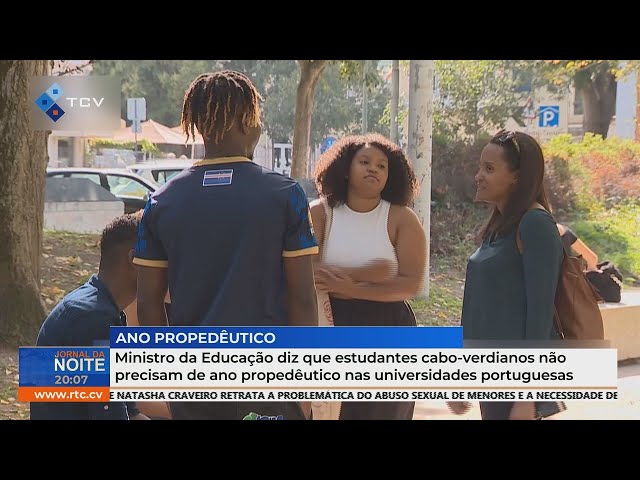 ⁣Ministro da Educação diz que estudantes cabo-verdianos não precisam de ano propedêutico em Portugal