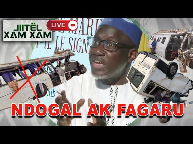 [LIVE] Recrudescence des accidents : Ndogal ak fagaru dans Jiitël xam xam avec Imam Makhtar Kanté