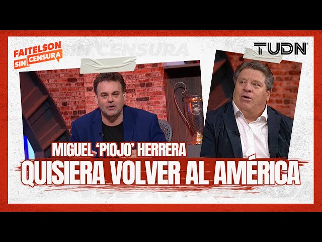 Faitelson sin censura: 'Piojo' Herrera contra DT's EXTRANJEROS  Reconoce a Anselmi | 