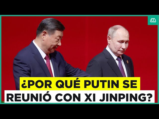 ⁣Putin y Xi Jinping vuelven a encontrarse: ¿Cómo están las relaciones entre Rusia y China?