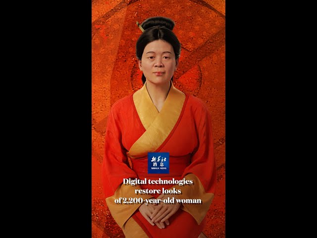 Xinhua News | Digital technologies restore looks of 2,200-year-old woman