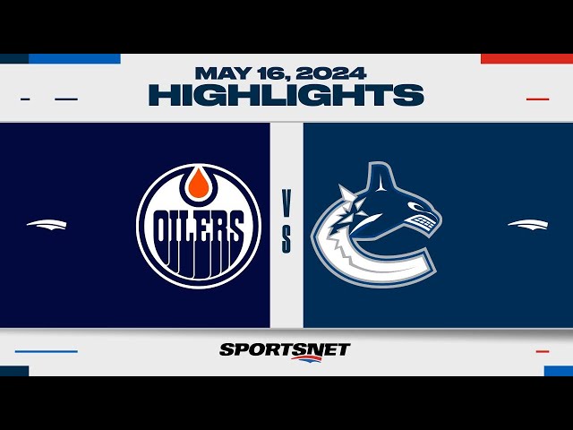 ⁣NHL Game 5 Highlights | Oilers vs. Canucks - May 16, 2024