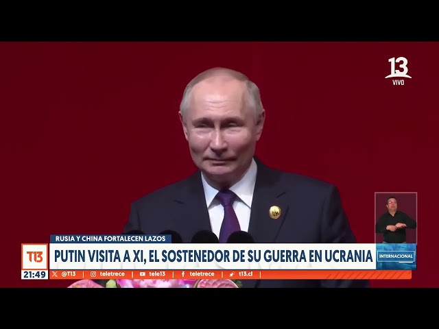 Putin visita a Xi, el sostenedor de su guerra en Ucrania