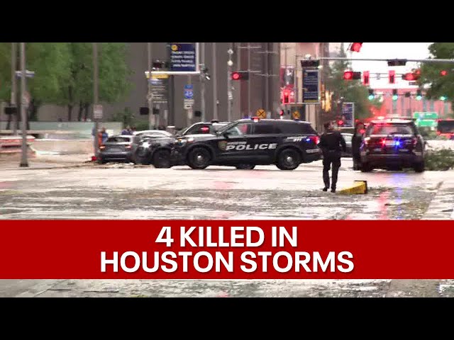 ⁣4 killed after severe storms rip through Houston area