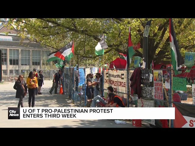 ⁣U of T pro-Palestinian encampment enters 3rd week as negotiations continue