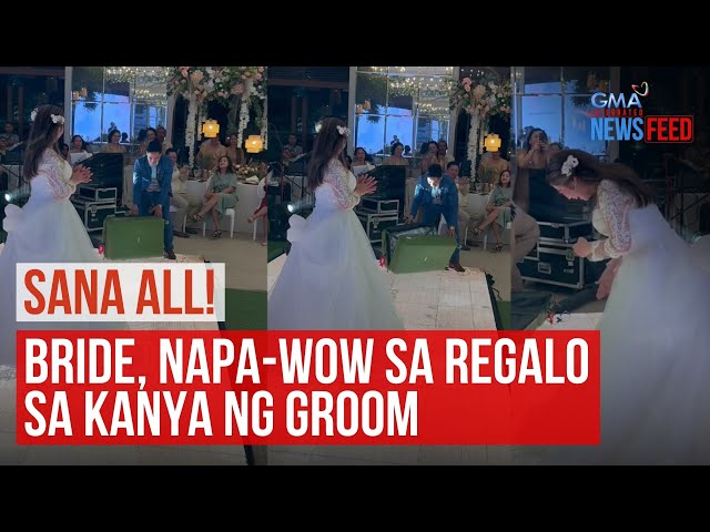 ⁣Bride, napa-wow sa regalo sa kanya ng groom | GMA Integrated Newsfeed