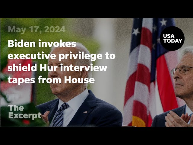 ⁣Biden invokes executive privilege to shield Hur interview tapes from House | The Excerpt