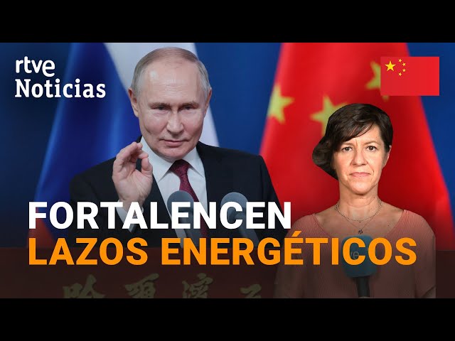 ⁣CHINA-RUSIA: PUTN ofrece a XI JINPING ENERGÍA ASEQUIBLE y VENTAJAS ECONÓMICAS en INVERSIONES | RTVE