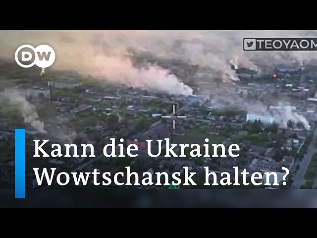 ⁣Wowtschansk: Die größte Stadt, die derzeit im Fokus der russischen Offensive steht | DW Nachrichten