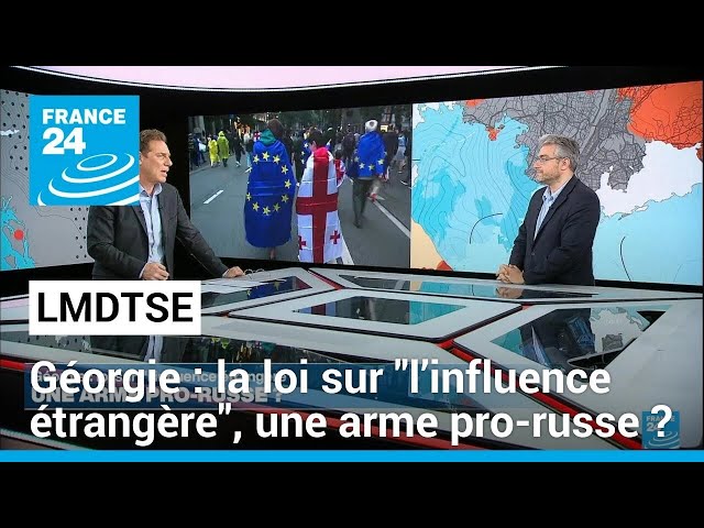 ⁣Géorgie : la loi sur "l’influence étrangère", une arme pro-russe ? • FRANCE 24