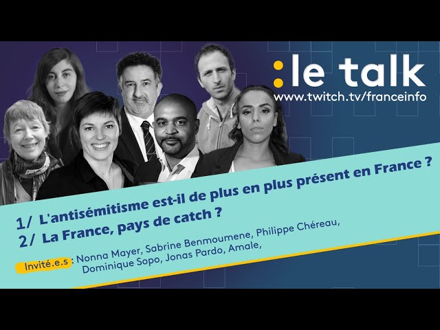 ⁣LE TALK : L'antisémitisme est-il de plus en plus présent en France ? / La France, pays de catch