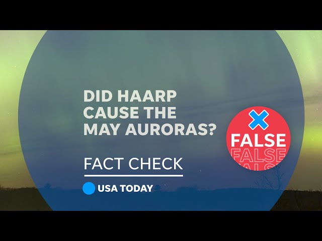 ⁣No, the northern lights in May were not caused by HAARP | FACT CHECK