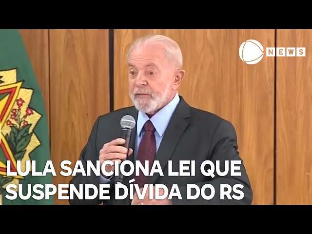 ⁣Lula sanciona lei que suspende dívida do Rio Grande do Sul com a União