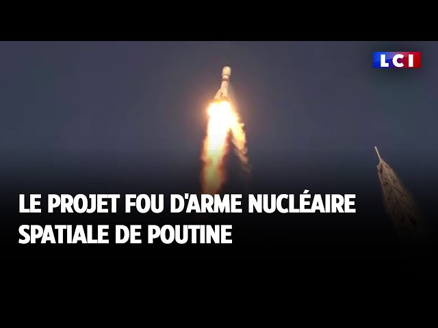 Le projet fou d'arme nucléaire spatiale de Poutine