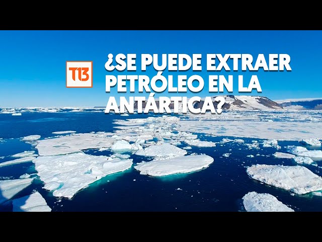 ⁣¿Se puede extraer petróleo en la Antártica?: los problemas que ocasionaría