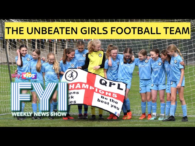 ⁣FYI: Weekly News Show: Friday 17th May -  The Unbeaten Girls Football