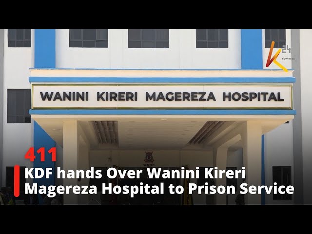 ⁣KDF hands over Wanini Kireri Magereza Hospital to Prison Service
