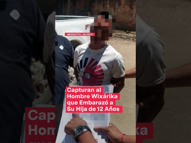 ⁣Capturan al hombre wixárika que embarazó a su hija de 12 años - N+ #Shorts