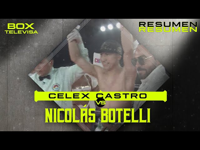 ⁣RESUMEN | Celex Castro vs Nicolás ‘Pitbull’ Botelli | Peso Super Gallo | TUDN
