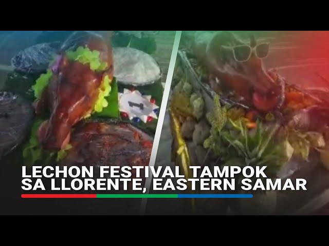 ⁣Lechon festival tampok sa Llorente, Eastern Samar