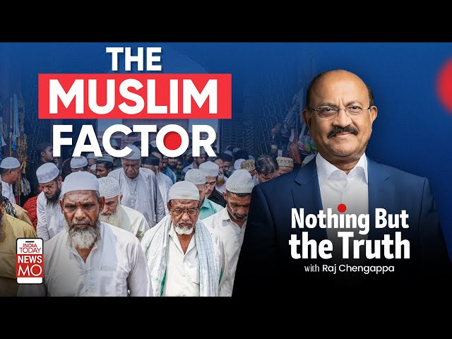 ⁣INDIA TODAY LIVE: Lok Sabha Elections 2024 | The Muslim Factor | Nothing But The Truth LIVE
