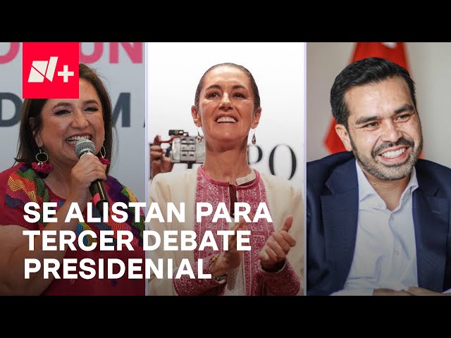 ⁣Sheinbaum, Gálvez y Álvarez Máynez se alistan para el tercer y último debate - En Punto