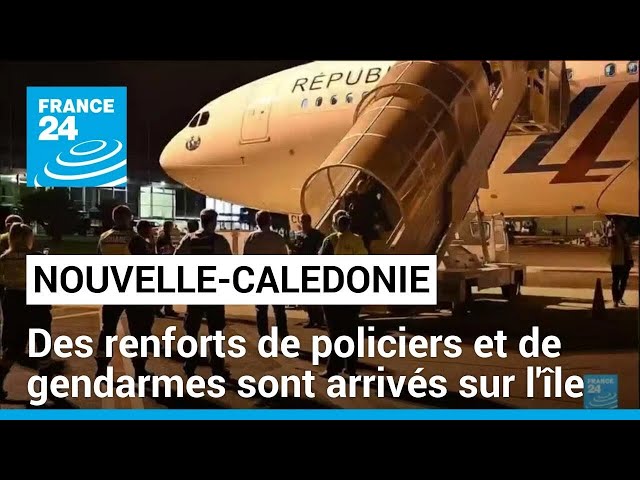 ⁣Nouvelle-Calédonie : des renforts de policiers et gendarmes débarquent de métropole • FRANCE 24