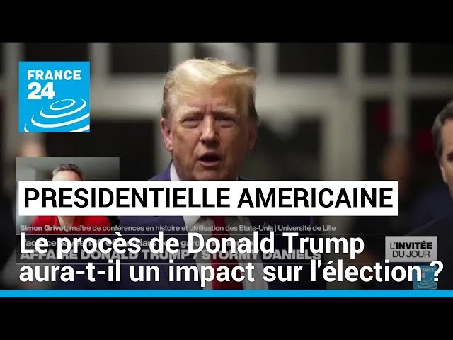 ⁣Présidentielle américaine : le procès de D.Trump "peut avoir un impact mais ça reste très incer