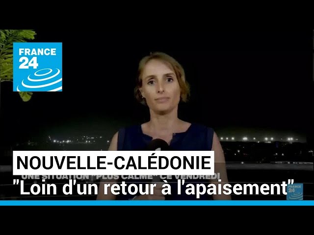 Nouvelle-Calédonie : "On est loin d'un retour à l'apaisement", estime la maire d