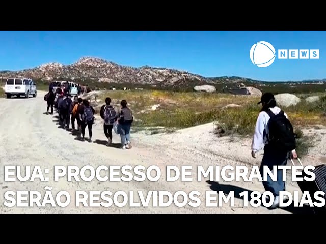 ⁣Processos de migrantes serão resolvidos em 180 dias nos Estados Unidos