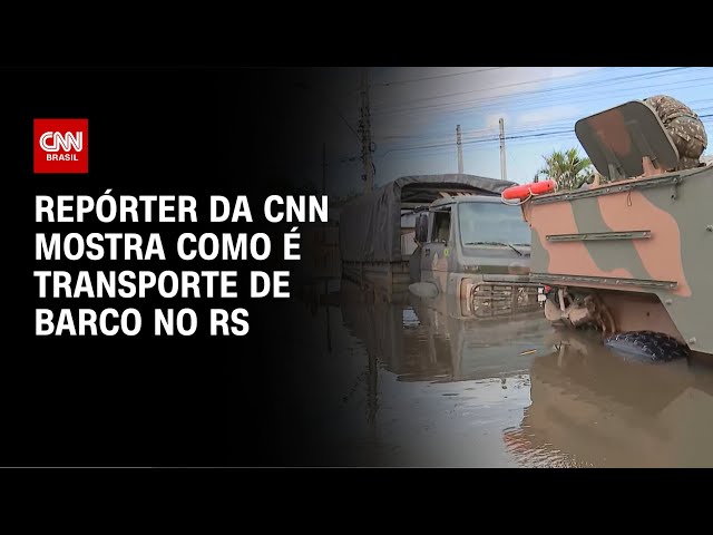 Repórter da CNN mostra como é transporte de barco no RS | AGORA CNN