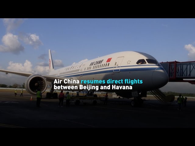 Air China resumes direct flights between Beijing and Havana