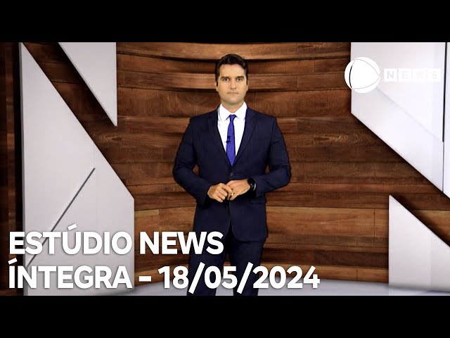 Estúdio News - 18/05/2024