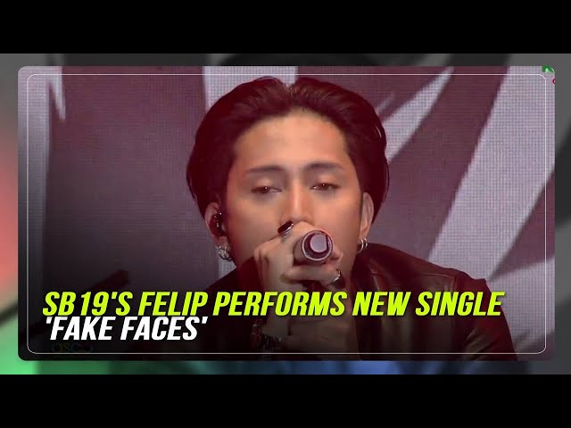 ⁣SB19's Felip performs new single 'Fake Faces' | ABS-CBN News