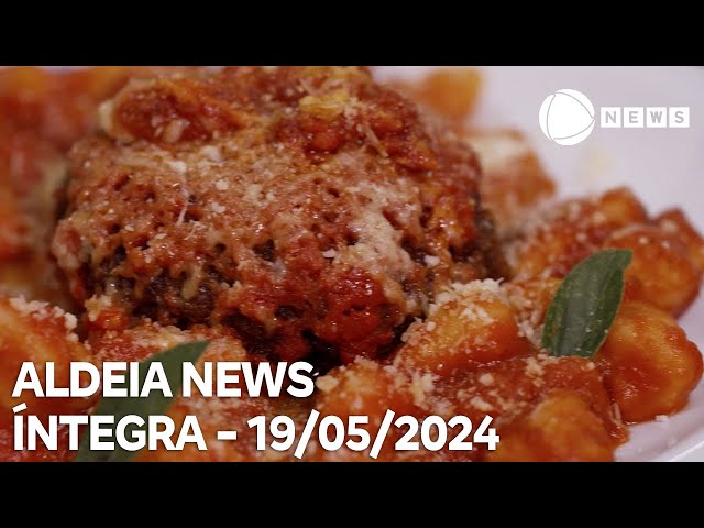 ⁣Aldeia News - 19/05/2024