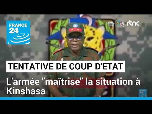 RD Congo : l'armée en "maîtrise" de la situation après une tentative de coup d'É
