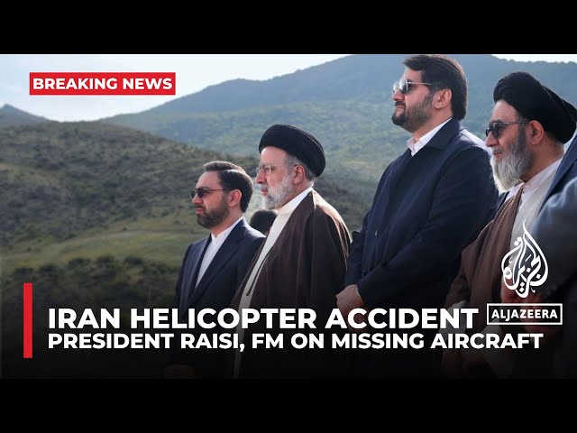⁣Iran helicopter accident: Fars News Agency calls on Iranians to pray for President Raisi