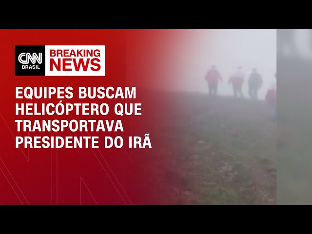 Equipes buscam helicóptero que transportava presidente do Irã | AGORA CNN