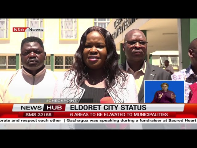 Eldoret set to attain city status in August