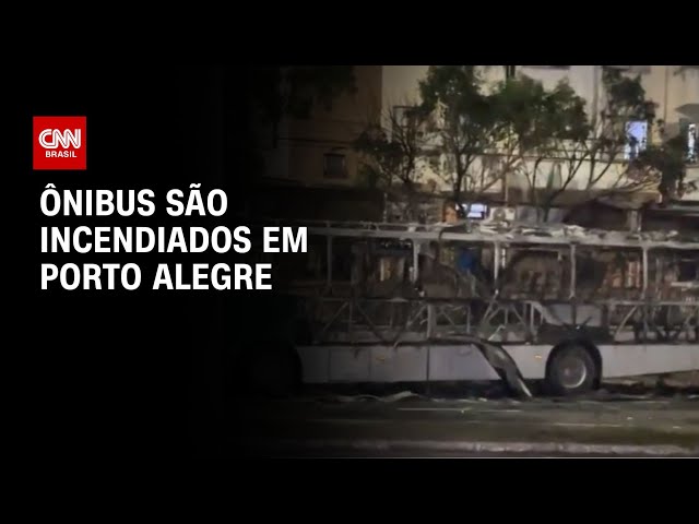 ⁣Ônibus são incendiados em Porto Alegre | AGORA CNN