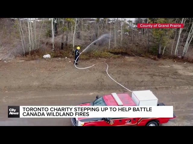 ⁣Toronto charity stepping up to help battle Canada wildland fires