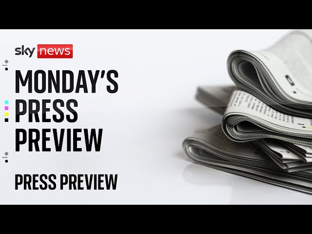 ⁣Press Preview: Monday's front pages