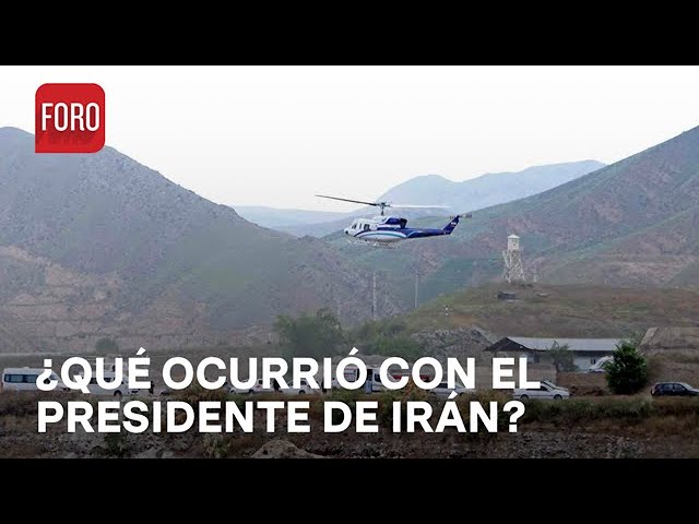 ¿Qué sucedió con el helicóptero del presidente de Irán? - Agenda Pública
