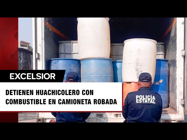 Cae huachicolero con 4 mil litros de combustible; viajaba en camioneta robada