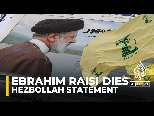 ⁣Hezbollah mourns ‘great brother’ Raisi