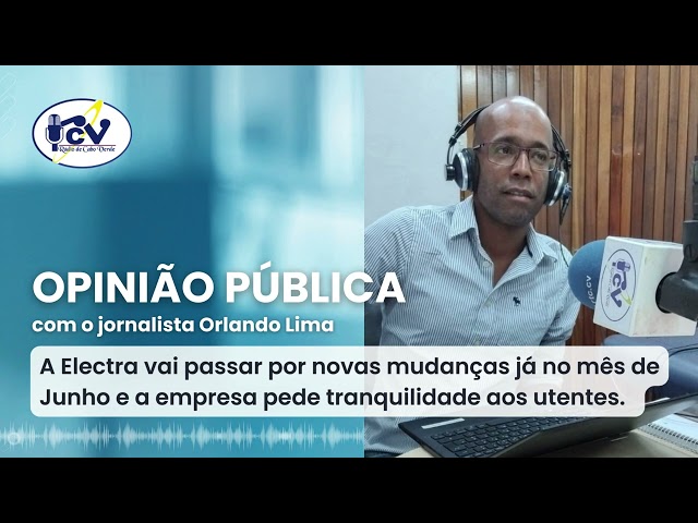 ⁣Opinião Pública RCV com o jornalista Orlando Lima -  20 Maio 2024