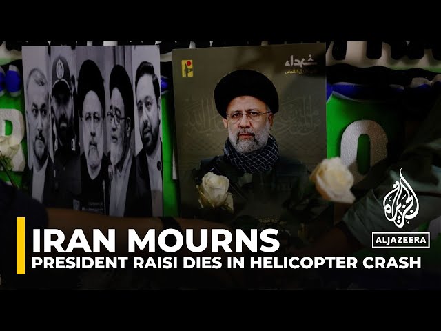 Iran mourns after Raisi dies in helicopter crash; VP named acting president