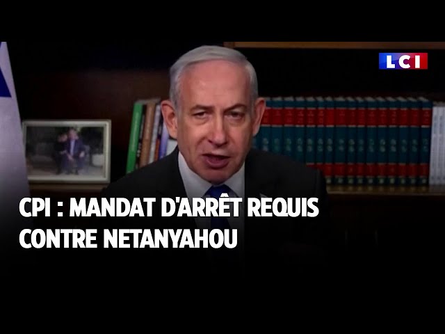 ⁣CPI : mandat d'arrêt requis contre Netanyahou