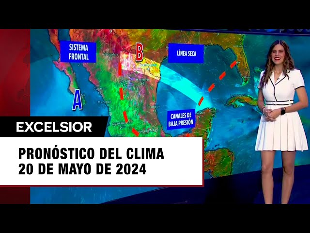 Clima para hoy 20 de mayo de 2024